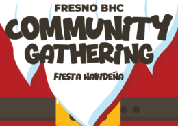 Community Gathering at Fresno BHC • December 13, 2024